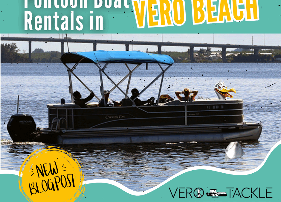 Pontoon Boat Rentals in Vero Beach
